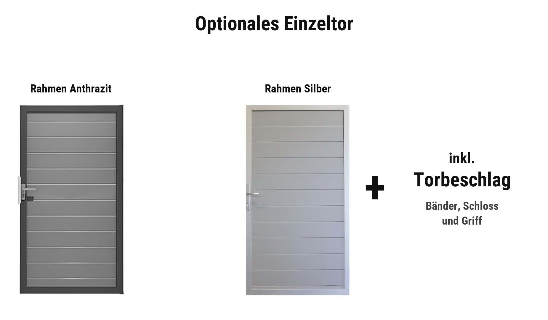 Jelling Einzeltor: ca. 100 x 180 cm, Rahmen in Anthrazit oder Silber