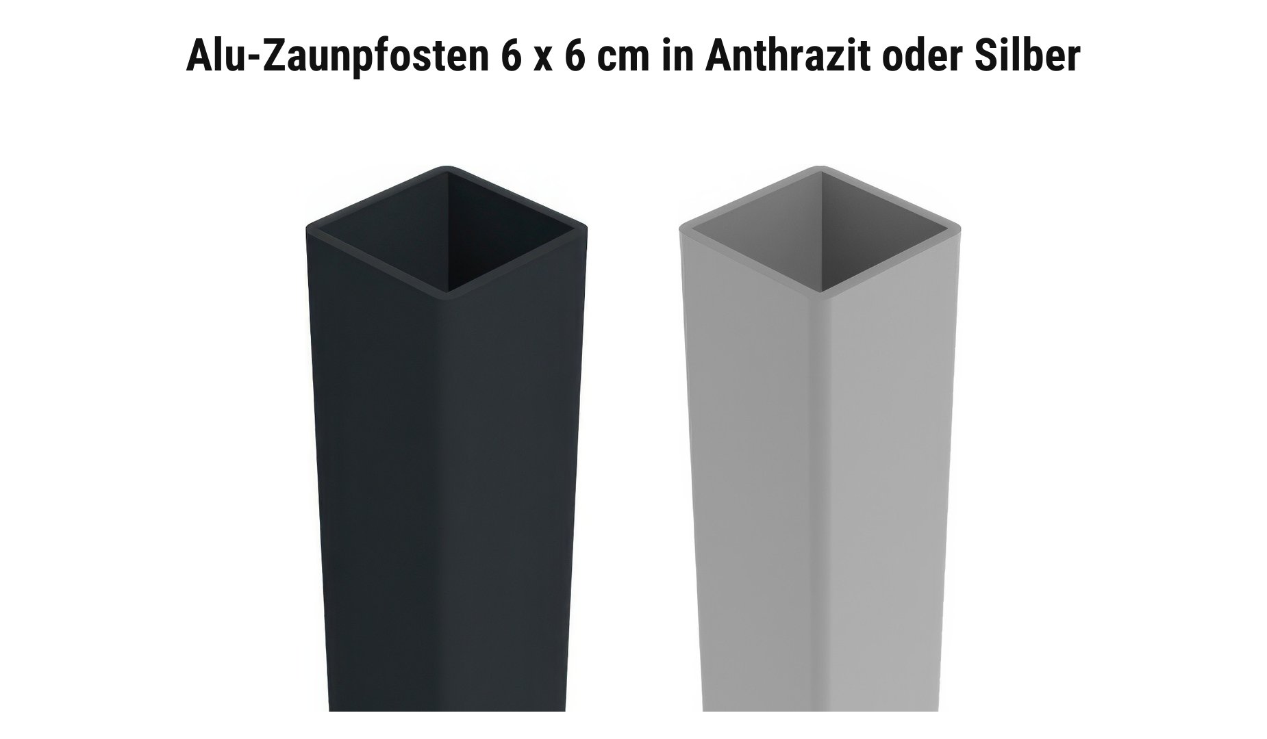 Farbauswahl BPC Zaunserie Husby: Alu-Zaunpfosten 6 x 6 cm in Anthrazit oder Silber
