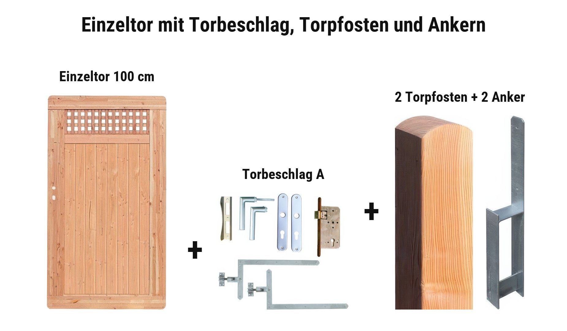 Einzeltor Neuenburg mit Torbeschlag A, 2 Torpfosten 11 x 11 cm und 2 Torpfostenankern