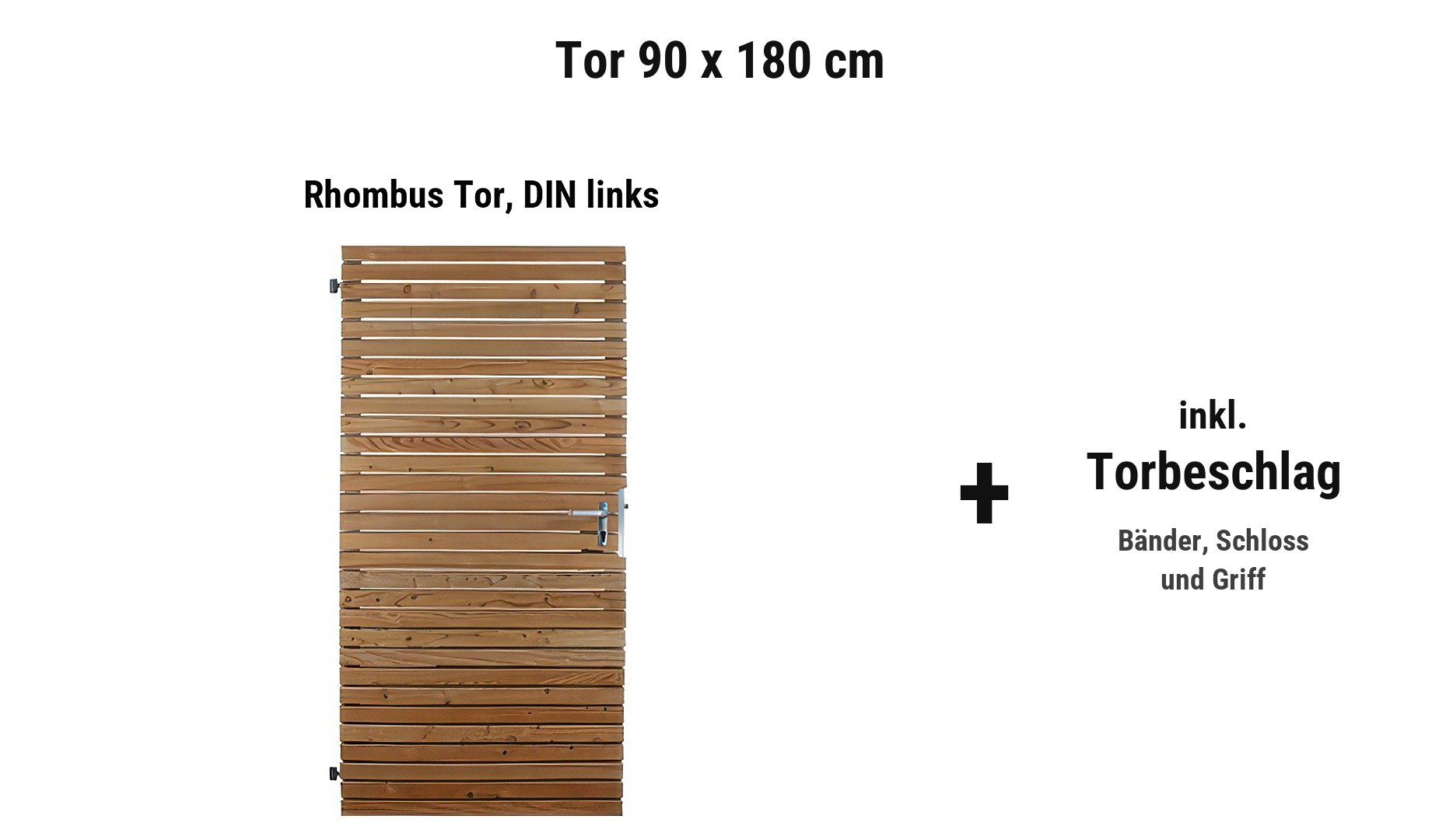 Rhombus Tor 90 x 180 cm DIN links mit Alurahmen und Sichtblende aus Lärche
